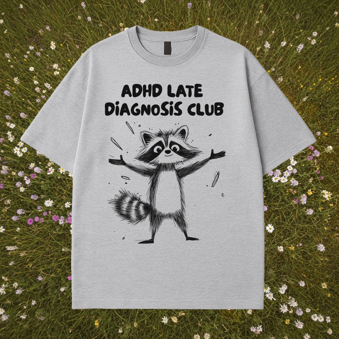 ADHD Late Diagnosis Club T-Shirt