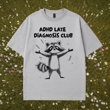 ADHD Late Diagnosis Club T-Shirt