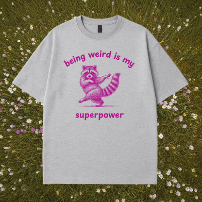Being Weird Is My Superpower