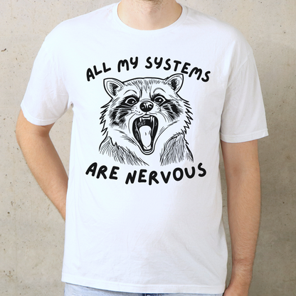 All My Systems Are Nervous