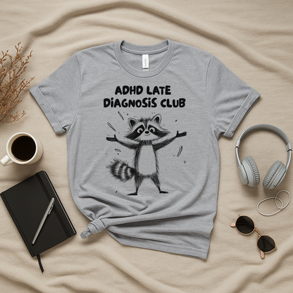 ADHD Late Diagnosis Club T-Shirt