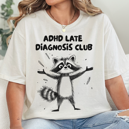 ADHD Late Diagnosis Club T-Shirt