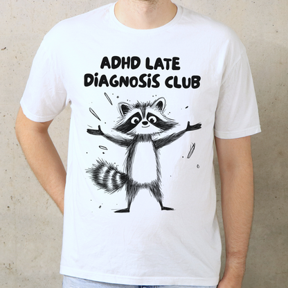 ADHD Late Diagnosis Club T-Shirt