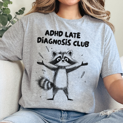 ADHD Late Diagnosis Club T-Shirt