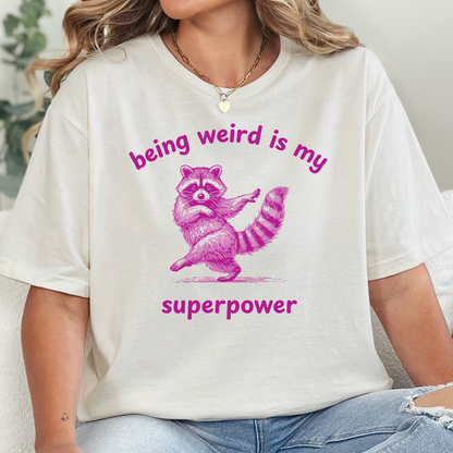 Being Weird Is My Superpower