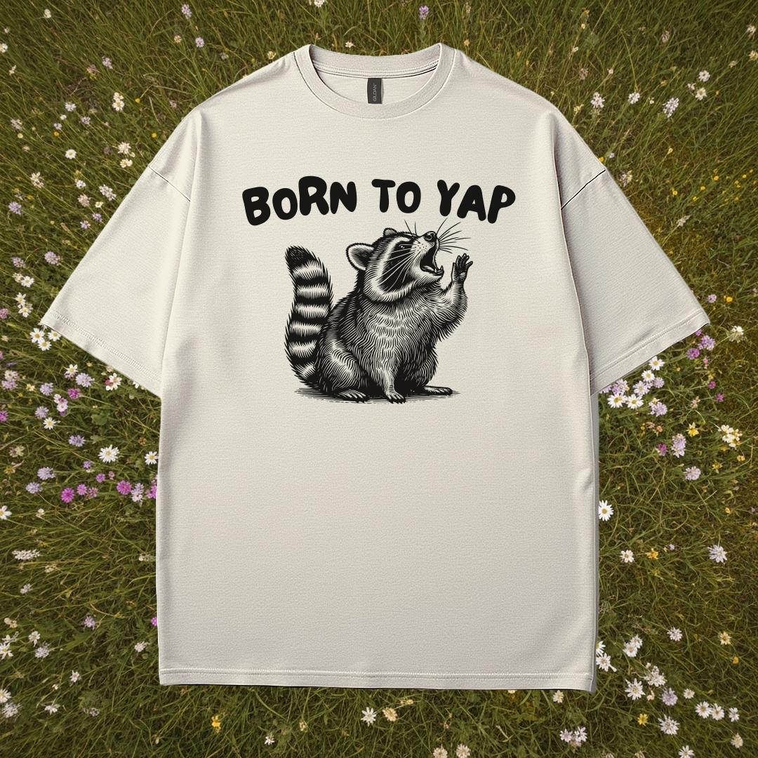 Born To Yap T-Shirt