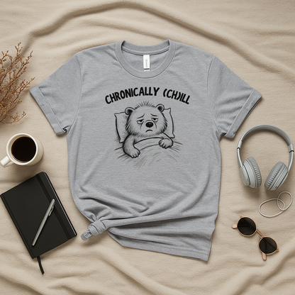 Chronically (Ch)ill Bear T-Shirt