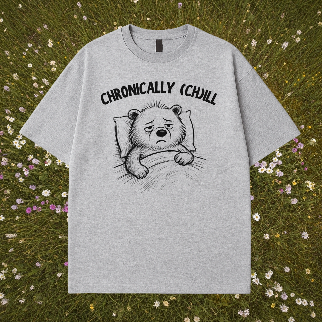 Chronically (Ch)ill Bear T-Shirt