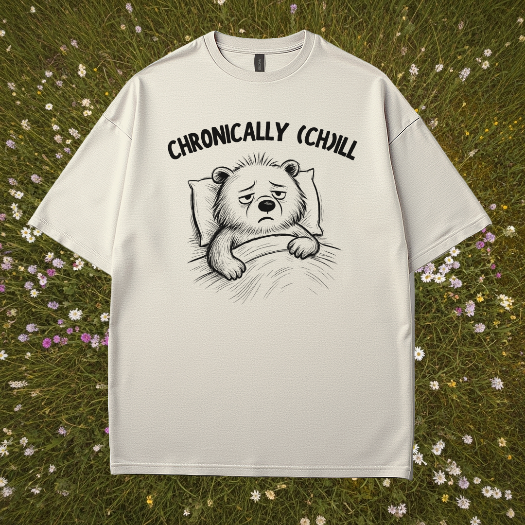 Chronically (Ch)ill Bear T-Shirt
