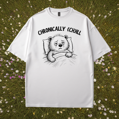 Chronically (Ch)ill Bear T-Shirt