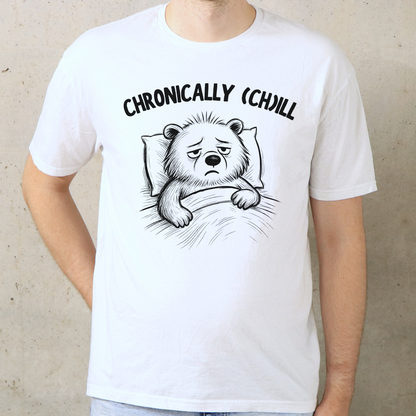 Chronically (Ch)ill Bear T-Shirt