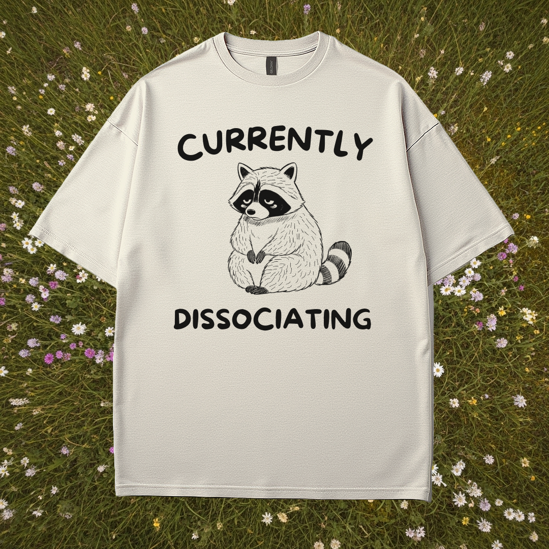 Currently Dissociating T-Shirt