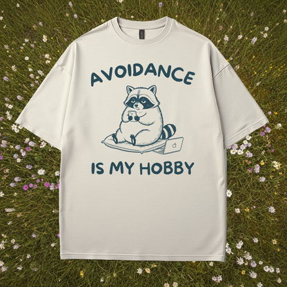 Avoidance Is My Hobby T-Shirt