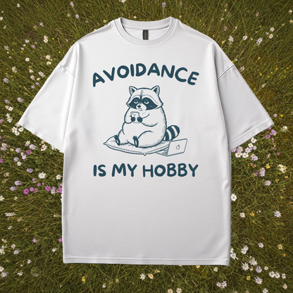Avoidance Is My Hobby T-Shirt