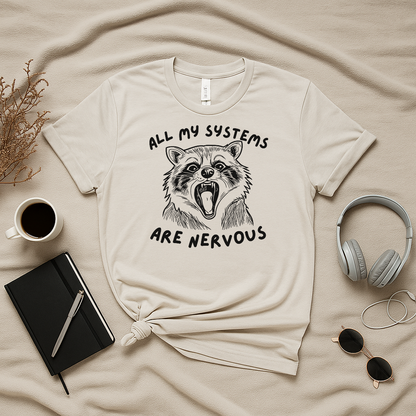 All My Systems Are Nervous
