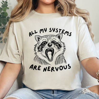 All My Systems Are Nervous