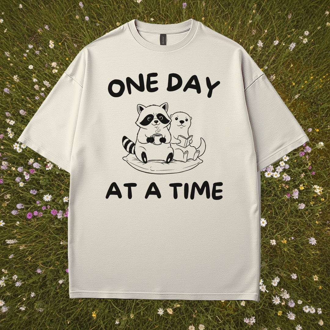 One Day At A Time T-Shirt