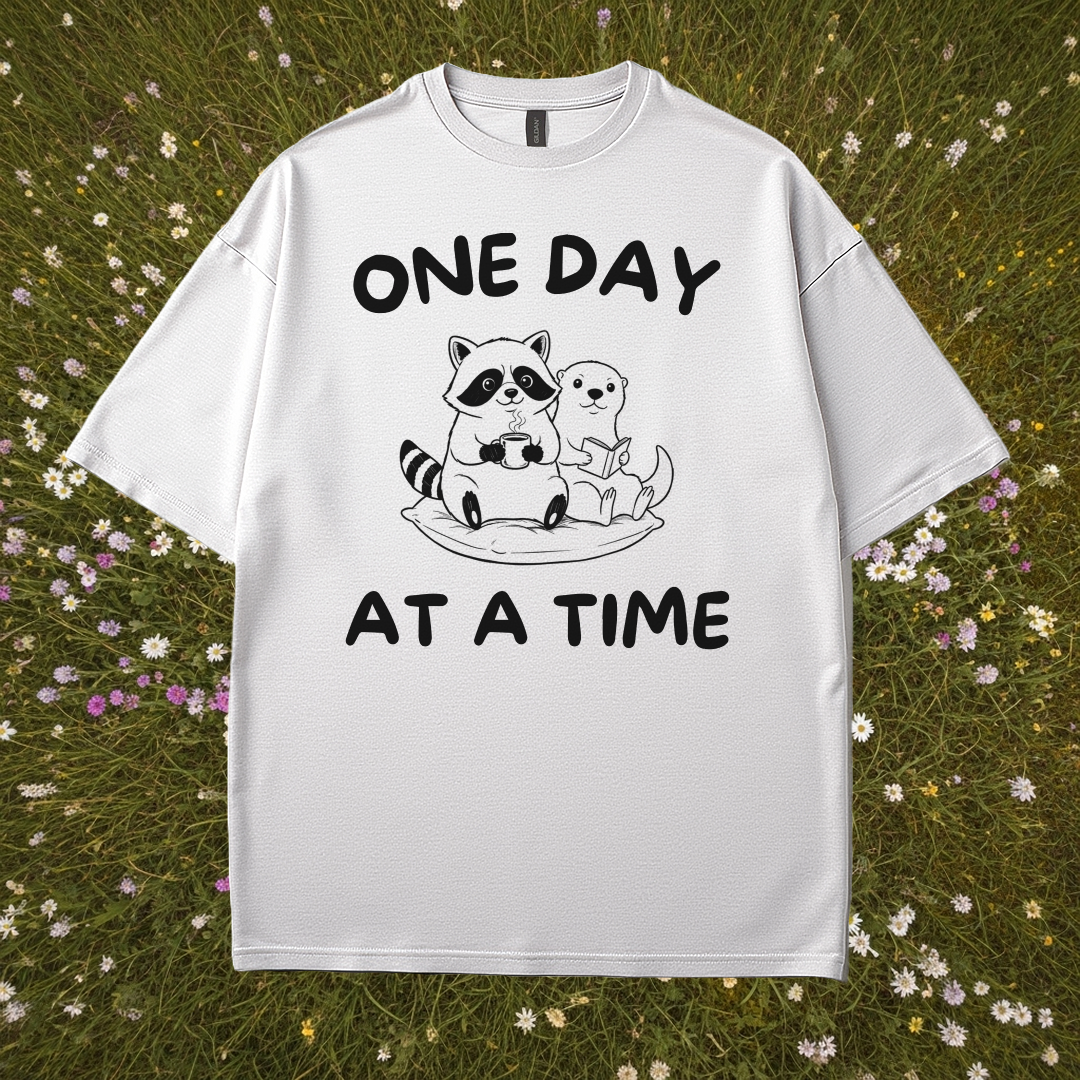 One Day At A Time T-Shirt