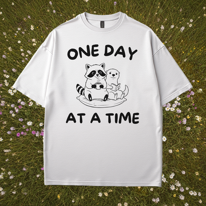 One Day At A Time T-Shirt