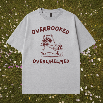 Overbooked Overwhelmed T-Shirt