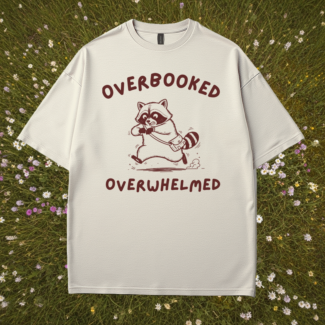 Overbooked Overwhelmed T-Shirt