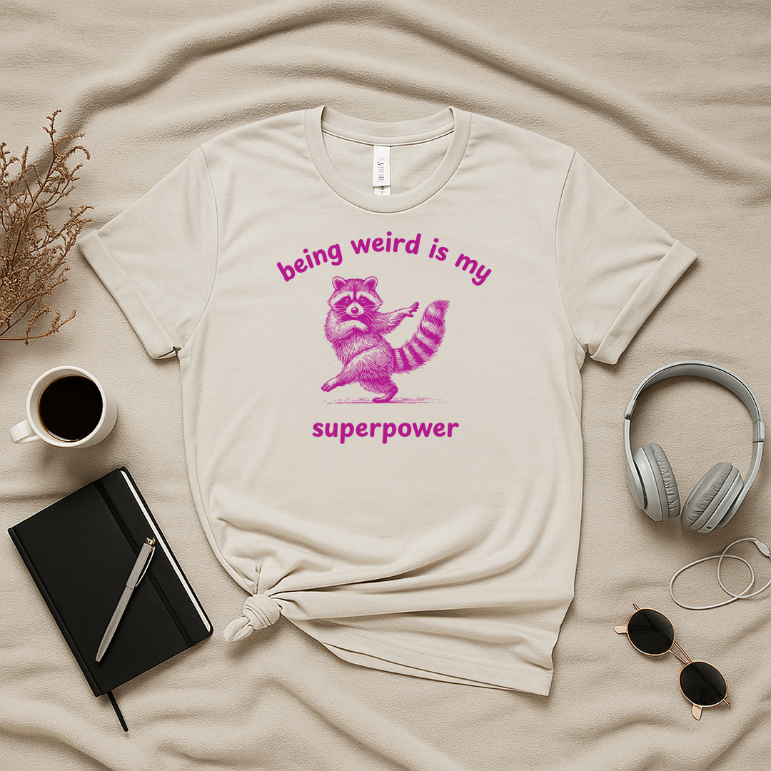 Being Weird Is My Superpower